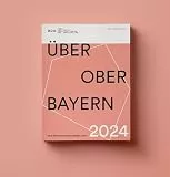ÜBER OBER BAYERN 2024: BDA Regionalpreis Oberbayern