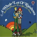 A Whole Lot of Rainbows - Soft Pop Nuggets from the WEA Vaults