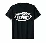 Meteorologie Experte Wettervorhersage Meteorologe Beruf T-Shirt