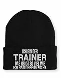 Spruchmütze Strickmütze Ich Bin der Trainer Mütze Wintermütze lustige Beanie mit Stick, Farbe: Black