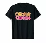 Cookie Queen Baker Backliebhaber Kekse Gebäck Koch T-Shirt