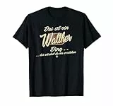 Das ist ein Walther Ding - Lustiges Familie Walther T-Shirt