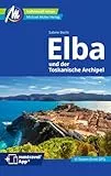 Elba Reiseführer Michael Müller Verlag: Individuell reisen mit vielen praktischen Tipps. Inkl. Freischaltcode zur mmtravel® App (MM-Reisen)