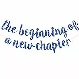 DecoGlee Banner mit Aufschrift 'The Beginning of A New Chapter', Abschiedsparty-Dekorationen, Happy Retirement Supplies, Partyschild, Girlande, Abschlussbanner, glitzernd, blau