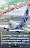 Microsoft Flight Simulator 2020 - Anleitung zum Spiel: Version 2.1 (19-02-2021)