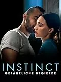 Instinct - Gefährliche Begierde