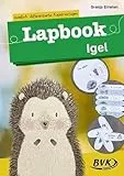Lapbook Igel: zweifach differenzierte Kopiervorlagen (Lapbooks) | Kreativer Sachunterricht 1./2. Klasse (BVK Lapbooks)