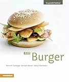 33 x Burger: So genießt Südtirol (So genießt Südtirol: Ausgezeichnet mit dem Sonderpreis der GAD (Gastronomische Akademie Deutschlands e.V.))