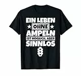 Ampel Geschenke Ampeln lustiger Spruch Ampelliebhaber