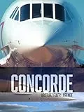 Concorde - Absturz einer Legende