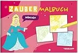 Zaubermalbuch. Märchen / Überraschungsilder mit bekannten Märchen / Für Mädchen und Jungen ab 3 Jahren: Mit magischen Zauberseiten (Malbücher und -blöcke)