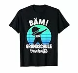 Bäm Grundschule Geschafft 2026 Grundschulabschluss T-Shirt