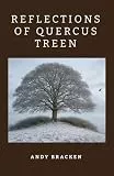 Reflections Of Quercus Treen and Meek: East Brakeshire Tales