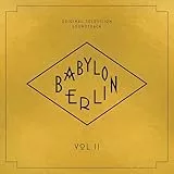 Babylon Berlin (Original Television Soundtrack, Vol. II)