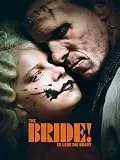 THE BRIDE! - Es lebe die Braut