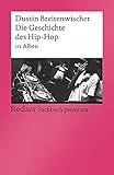 Die Geschichte des Hip-Hop: 111 Alben (Reclams Universal-Bibliothek)