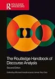 The Routledge Handbook of Discourse Analysis (Routledge Handbooks in Applied Linguistics)