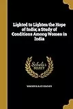 LIGHTED TO LIGHTEN THE HOPE OF