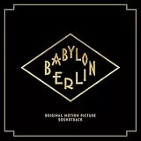 Babylon Berlin (Music from the Original TV Series)