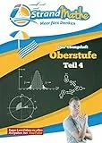 StrandMathe Mathematik Oberstufe Teil 4 – Abitur/Stochastik, Geometrie, Lineare Algebra/Abitur – Übungsheft und Lernheft Gymnasium Klasse 12/13 – ... (StrandMathe Oberstufe: Teil 1, 2, 3 und 4)