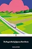 The Penguin Book of Japanese Short Stories (Penguin classics)