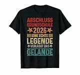 Grundschule Abschluss 2026 Eine Legende verlässt das Gelände T-Shirt