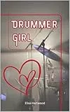 Drummer Girl: Lesbischer Liebesroman