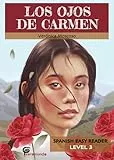 Los ojos de Carmen: Spanish Easy Reader