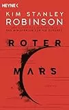 Roter Mars: Die Mars-Trilogie (Band 1). Roman