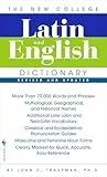 The New College Latin & English Dictionary, Revised and Updated (The Bantam New College Dictionary)