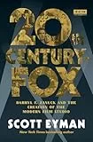 20th Century-Fox: Darryl F. Zanuck and the Creation of the Modern Film Studio (Turner Classic Movies) (English Edition)