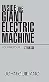 Inside the Giant Electric Machine: Steam Side (4)