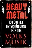WOGEKA ART Retro Blechschild Heavy Metal ist Gottes Entschädigung f. Volksmusik witziger Spruch als Geschenk-Idee zum Geburtstag Weihnachten zur Dekoration 20x30 cm Vintage-Design aus Metall 1059