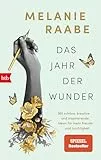 Das Jahr der Wunder: 365 schöne, kreative und inspirierende Ideen für mehr Freude und Leichtigkeit - SPIEGEL-Bestseller