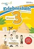 StrandMathe Mathematik Übungsheft Klasse 3 – Erlebnisheft – Rechnen bis 1000: Club Alpha und das Rätsel der Pyramiden (StrandMathe Übungshefte)