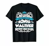 Sehr Geehrte Damen Und Herren König Walther T-Shirt