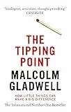 The Tipping Point: How Little Things Can Make a Big Difference (English Edition)