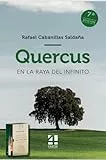 QUERCUS - EN LA RAYA DEL INFINITO: QUERCUS