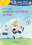 Lena hat nur Fußball im Kopf: Sonne, Mond und Sterne. 2./3. Klasse