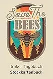 Imker Tagebuch Stockkartenbuch: Bienen Stockbuch mit Stockkarten für Bienenzüchter oder Hobbyimker | Journal für die Bienenzucht