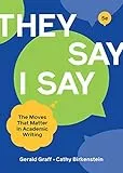 'They Say / I Say': The Moves That Matter in Academic Writing