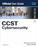 Cisco Certified Support Technician (CCST) Cybersecurity 100-160 Official Cert Guide