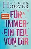 Für immer ein Teil von dir: Roman | Die deutsche Ausgabe von ›Reminders of Him‹