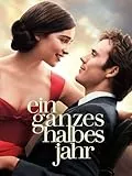 Ein ganzes halbes Jahr