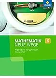 Mathematik Neue Wege SI - Ausgabe 2016 für Rheinland-Pfalz: Arbeitsbuch 6