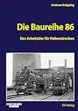 Die Baureihe 86 (EK-Baureihenbibliothek)