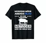 Metzgermeister Morgens Müde Abends Blau Metzger T-Shirt