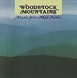 Woodstock Mountains - Music from Mud Acres