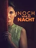 Noch war es Nacht