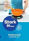 Stark in Mathematik - Ausgabe 2016: Arbeitsheft 1 Teil 1 (Lernstufe 5)